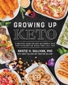 Kristie Sullivan - Growing Up Keto