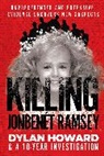 Dylan Howard - Killing JonBenét Ramsey