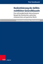 Piotr Kwiatkowski - Konkretisierung der deliktsrechtlichen Generalklauseln