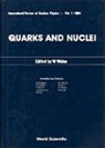 W. Weise, Wolfram Weise - Quarks And Nuclei