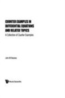 John Michael Rassias, John Michael (National And Capodistrian Univ Of Athens Rassias - Counter Examples In Differential Equations And Related Topics: A Collection Of Counter Examples