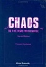 Tomasz Kapitaniak, Tomasz (Technical Univ Of Lodz Kapitaniak - Chaos In Systems With Noise (2nd Edition)