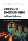 Dimitrios I Fotiadis, Dimitrios I. Fotiadis, Christos V Massalas, Christos V. Massalas - Scattering and Biomedical Engineering: Modeling and Applications - Proceedings of the Fifth International Workshop on Mathematical Methods in Scattering Theory and Biomedical Technology
