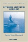 S. K. Chakrabarti, Subrata Kumar Chakrabarti - Offshore Structure Modeling