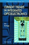 Tien Pei Lee - Current Trends In Integrated Optoelectronics