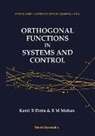 K B Datta, K. B. Datta, B M Mohan, B. M. Mohan - Orthogonal Functions In Systems And Control