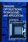 Yu-Hwa Lo - Emerging Optoelectronic Technologies And Applications