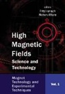 Fritz Herlach, Herlach Fritz, Noboru Miura, Miura Noboru - High Magnetic Fields: Science And Technology (In 3 Volumes)