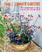 Emma Hardy - Small Summer Gardens