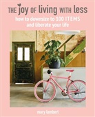 Mary Lambert, Lambert Mary - The Joy of Living with Less