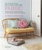Kate French, Katherine Sorrell - Decorating with Fabric