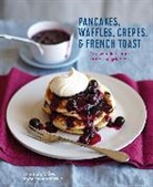 Hannah Miles - Pancakes, Waffles, Crepes & French Toast