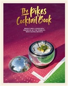 Dawn Hindle - The Pikes Cocktail Book