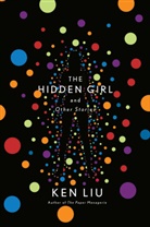 Ken Liu, Liu Ken - The Hidden Girl