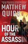 Matthew Quirk - Hour of the Assassin