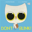 David Roberts, Amy Krause Rosenthal, Amy Krouse Rosenthal, David Roberts - Don't Blink!