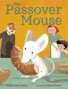 Shahar Kober, Joy Nelkin Wieder, Shahar Kober - The Passover Mouse
