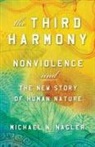 Michael N Nagler - The Third Harmony