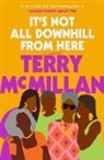 Terry McMillan - It's Not All Downhill From Here