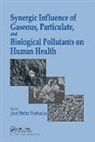 Jozef S. Pastuszka, Jozef S. Pastuszka, Pastuszka Jozef S. - Synergic Influence of Gaseous, Particulate, and Biological