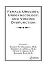 Sandip P. Appell Vasavada, Rodney Appell, Shlomo Raz, Peter K Sand, Peter K. Sand, Sand Peter K.... - Female Urology, Urogynecology, and Voiding Dysfunction