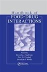 Beverly Frankel Mccabe-Sellers, Eric H Frankel, Eric H. Frankel, Frankel Eric H., Beverly McCabe-Sellers, McCabe-Sellers Beverly... - Handbook of Food-Drug Interactions