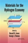 Russell H. (Senior Materials Scientist Jones, Russell H. Thomas Jones, Russell H Jones, Russell H. Jones, George J Thomas, George J. Thomas - Materials for the Hydrogen Economy