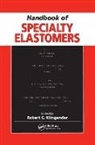 Robert C. Klingender, Robert C Klingender, Robert C. Klingender, Klingender Robert C. - Handbook of Specialty Elastomers