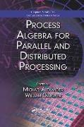 Michael (Kpmg Alexander, Michael Gardner Alexander, Michael Alexander, William Gardner - Process Algebra for Parallel and Distributed Processing