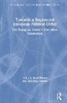 Jozef (Comenius University Batora, Jozef Fossum Batora, Jozef Bátora, John Erik Fossum, Jozef Bátora, John Erik Fossum... - Towards a Segmented European Political Order