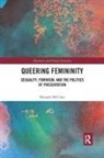Hannah McCann - Queering Femininity