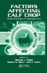 Michael J. Sand Fields, Michael J Fields, Michael J. Fields, Fields Michael J., Robert S Sand, Robert S. Sand... - Factors Affecting Calf Crop