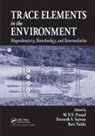 M.n.v. (University of Hyderabad Prasad, M.n.v. Sajwan Prasad, Ravi Naidu, Naidu Ravi, M N V Prasad, M. N. V. Prasad... - Trace Elements in the Environment