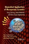 Montserrat Colilla, Colilla Montserrat, Miguel Manzano Garcia, Miguel Manzano García, Maria Vallet-Regi, Maria Garcia Vallet-Regi... - Biomedical Applications of Mesoporous Ceramics