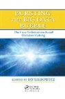 Jay Liebowitz, Jay (George Washington University Washi Liebowitz, Jay (Harrisburg University of Science a Liebowitz, Jay Liebowitz - Bursting the Big Data Bubble