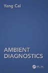 Yang Cai, Cai Yang - Ambient Diagnostics