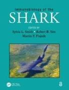 Sylvia L. Sim Smith, Martin F Flajnik, Martin F. Flajnik, Flajnik Martin F., Robert B Sim, Robert B. Sim... - Immunobiology of the Shark