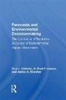 Janice A. Beecher, Paul J. Culhane, Culhane Paul J., H. Paul Friesema - Forecasts and Environmental Decision Making
