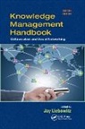 Jay Liebowitz, Jay (George Washington University Washi Liebowitz, Jay (Harrisburg University of Science a Liebowitz, Jay Liebowitz - Knowledge Management Handbook