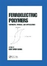 Hari Singh Nalwa, Hari Singh Nalwa, Nalwa Hari Singh - Ferroelectric Polymers