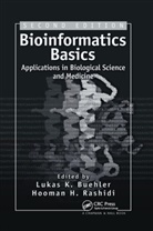 Lukas K. Rashidi Buehler, Lukas K. Buehler, Buehler Lukas K., Hooman H. Rashidi, Rashidi Hooman H. - Bioinformatics Basics
