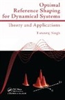 Tarunraj Singh, Singh Tarunraj - Optimal Reference Shaping for Dynamical Systems