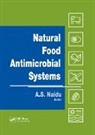A.s. Naidu, A. S. Naidu, A.s. Naidu, Naidu A.S. - Natural Food Antimicrobial Systems