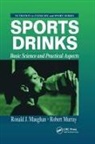 Ronald J. (Loughborough University Maughan, Ronald J. Murray Maughan, Ronald J Maughan, Ronald J. Maughan, Robert Murray - Sports Drinks