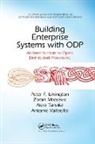 Peter F. Linington, Peter F. Milosevic Linington, Linington Peter F., Zoran Milosevic, Milosevic Zoran, Akira Tanaka... - Building Enterprise Systems With Odp