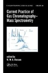 Wilfried M.A. Niessen, Wilfried M.a. (Hyphen Massspec Consultanc Niessen, Wilfried M A Niessen, Wilfried M.A. Niessen - Current Practice of Gas Chromatography-Mass Spectrometry