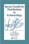 Leo Suter II Posthuma, Leo Posthuma, Glenn W Suter, Glenn W Suter II, Glenn W. Suter II, Theo P Traas... - Species Sensitivity Distributions in Ecotoxicology