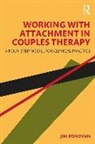 James Donovan, Jim Donovan, Donovan Jim - Working With Attachment in Couples Therapy