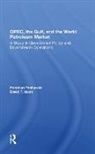 Harrison Brown, Fereidun Fesharaki, Fereidun Isaak Fesharaki, Fesharaki Fereidun, David Isaak, David T. Isaak... - Opec, the Gulf, and the World Petroleum Market