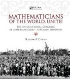 Guillermo Curbera - Mathematicians of the World, Unite!